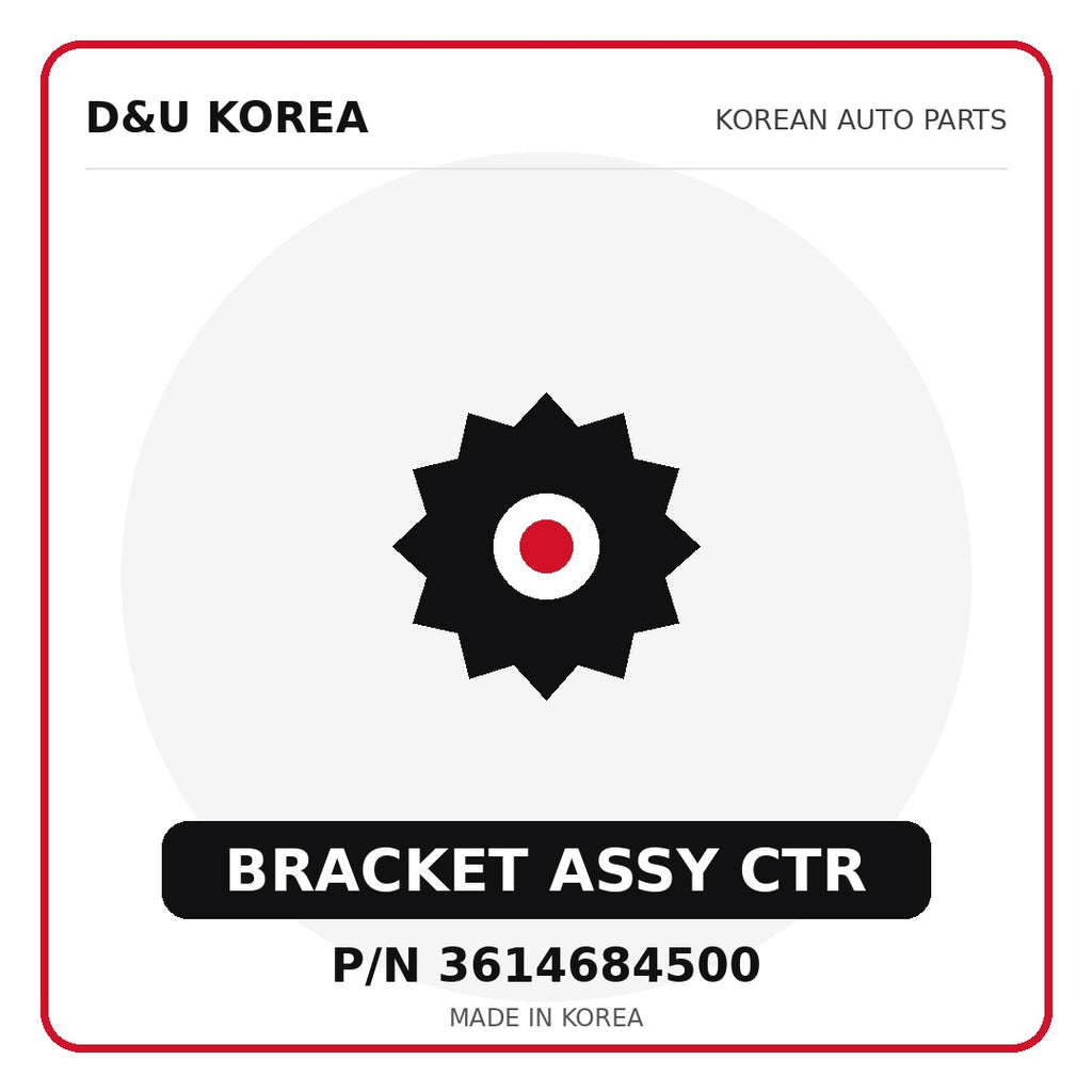 Genuine Mobis BRACKET ASSY CTR 3614684500 - Korean auto parts from D&U Korea