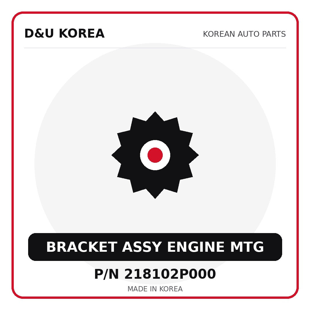 Genuine Mobis BRACKET ASSY ENGINE MTG 218102P000 - Korean auto parts from D&U Korea