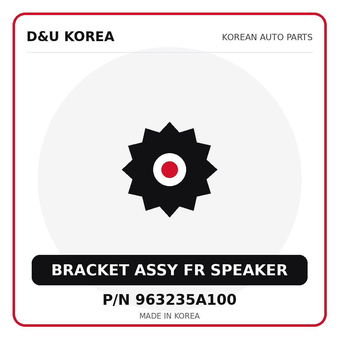 Genuine Mobis BRACKET ASSY FR SPEAKER 963235A100 - Korean auto parts from D&U Korea