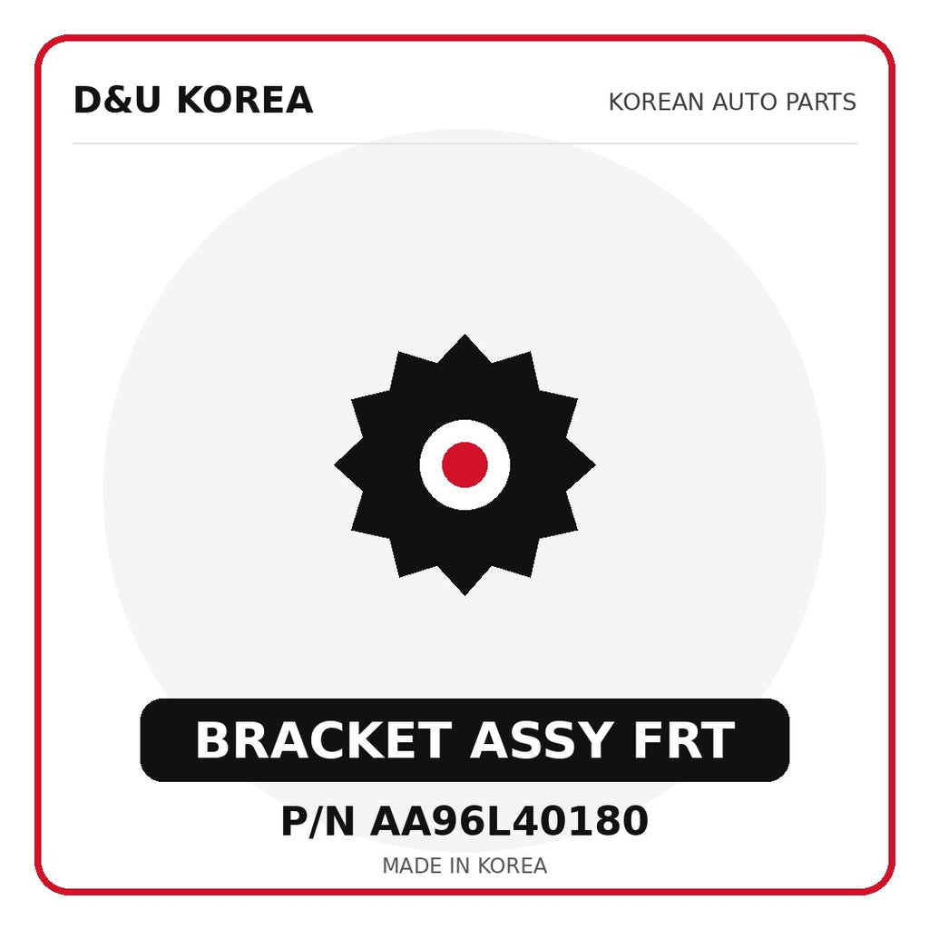 Genuine Mobis BRACKET ASSY FRT AA96L40180 for Korean vehicles | D&U Korea