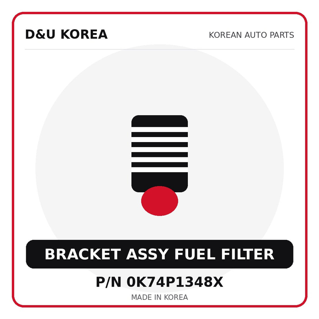 Genuine Mobis BRACKET ASSY FUEL FILTER 0K74P1348X - Korean auto parts from D&U Korea