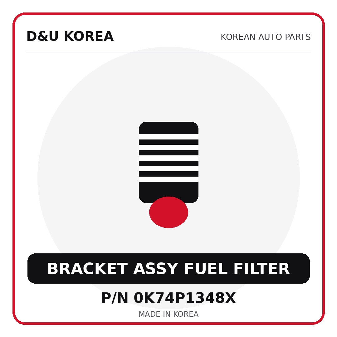 Genuine Mobis BRACKET ASSY FUEL FILTER 0K74P1348X - Korean auto parts from D&U Korea