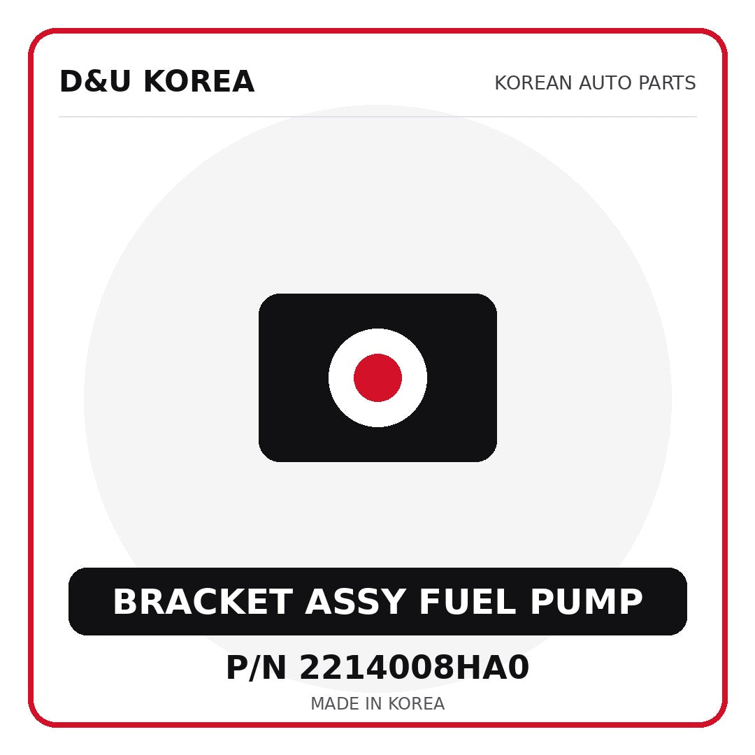 Genuine Mobis BRACKET ASSY FUEL PUMP 2214008HA0 - Korean auto parts from D&U Korea