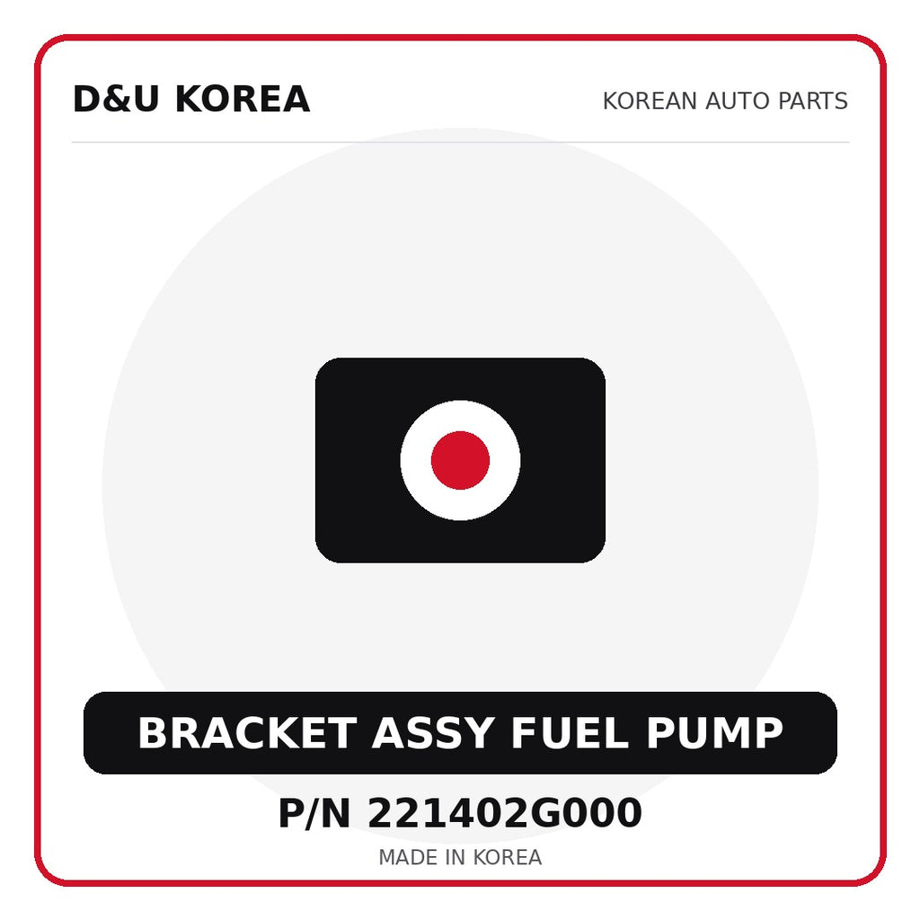 Genuine Mobis BRACKET ASSY FUEL PUMP 221402G000 for Korean vehicles | D&U Korea