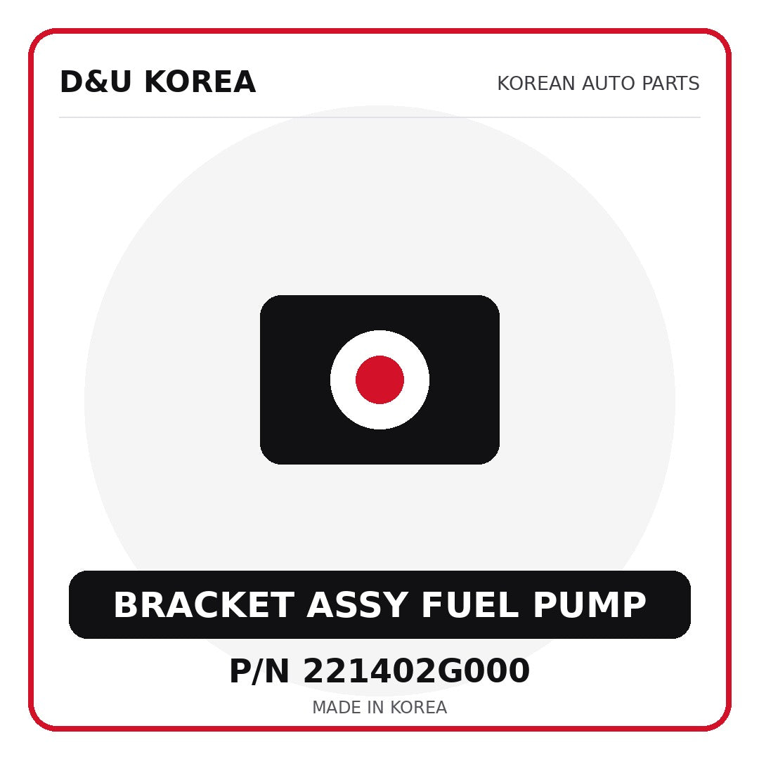 Genuine Mobis BRACKET ASSY FUEL PUMP 221402G000 for Korean vehicles | D&U Korea