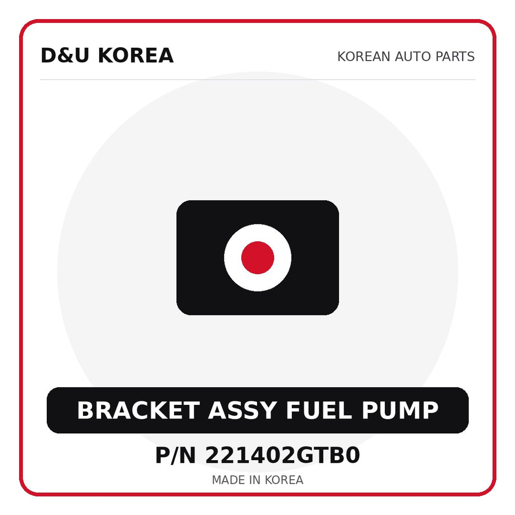 Genuine Mobis BRACKET ASSY FUEL PUMP 221402GTB0 - Korean auto parts from D&U Korea