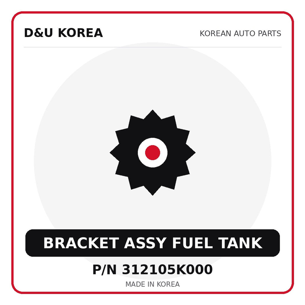Genuine Mobis BRACKET ASSY FUEL TANK 312105K000 - Korean auto parts from D&U Korea