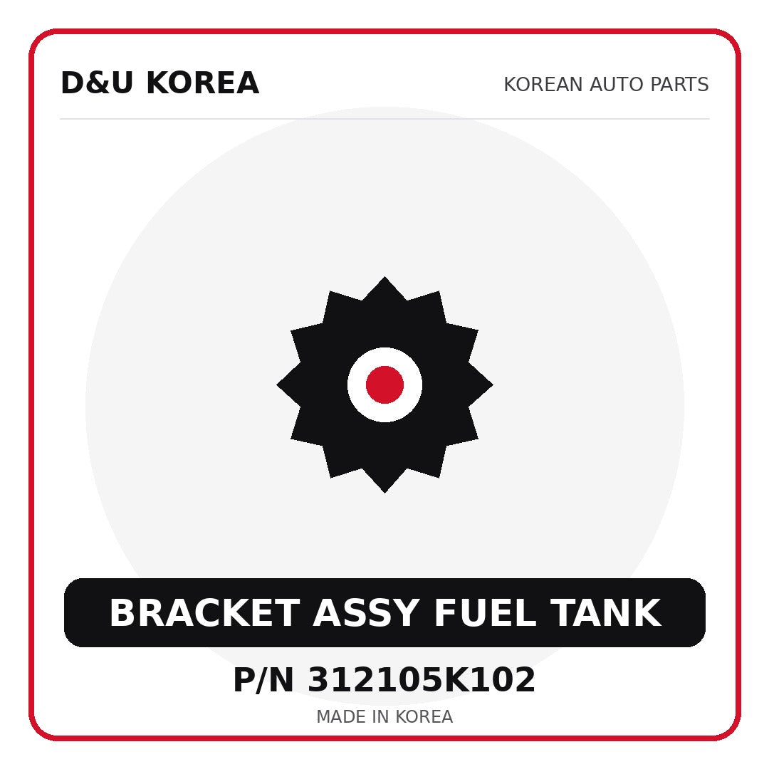 Genuine Mobis BRACKET ASSY FUEL TANK 312105K102 - Korean auto parts from D&U Korea