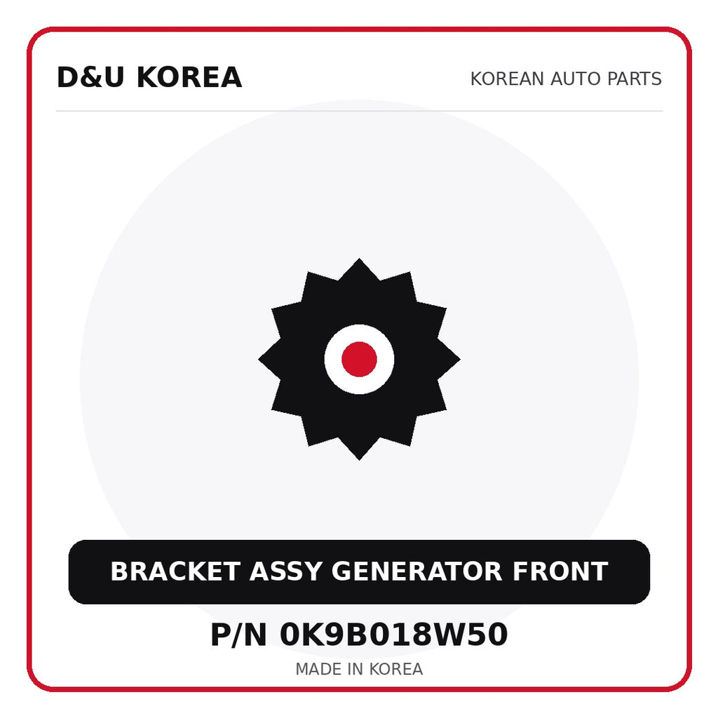 Genuine Mobis BRACKET ASSY GENERATOR FRONT 0K9B018W50 - Korean auto parts from D&U Korea