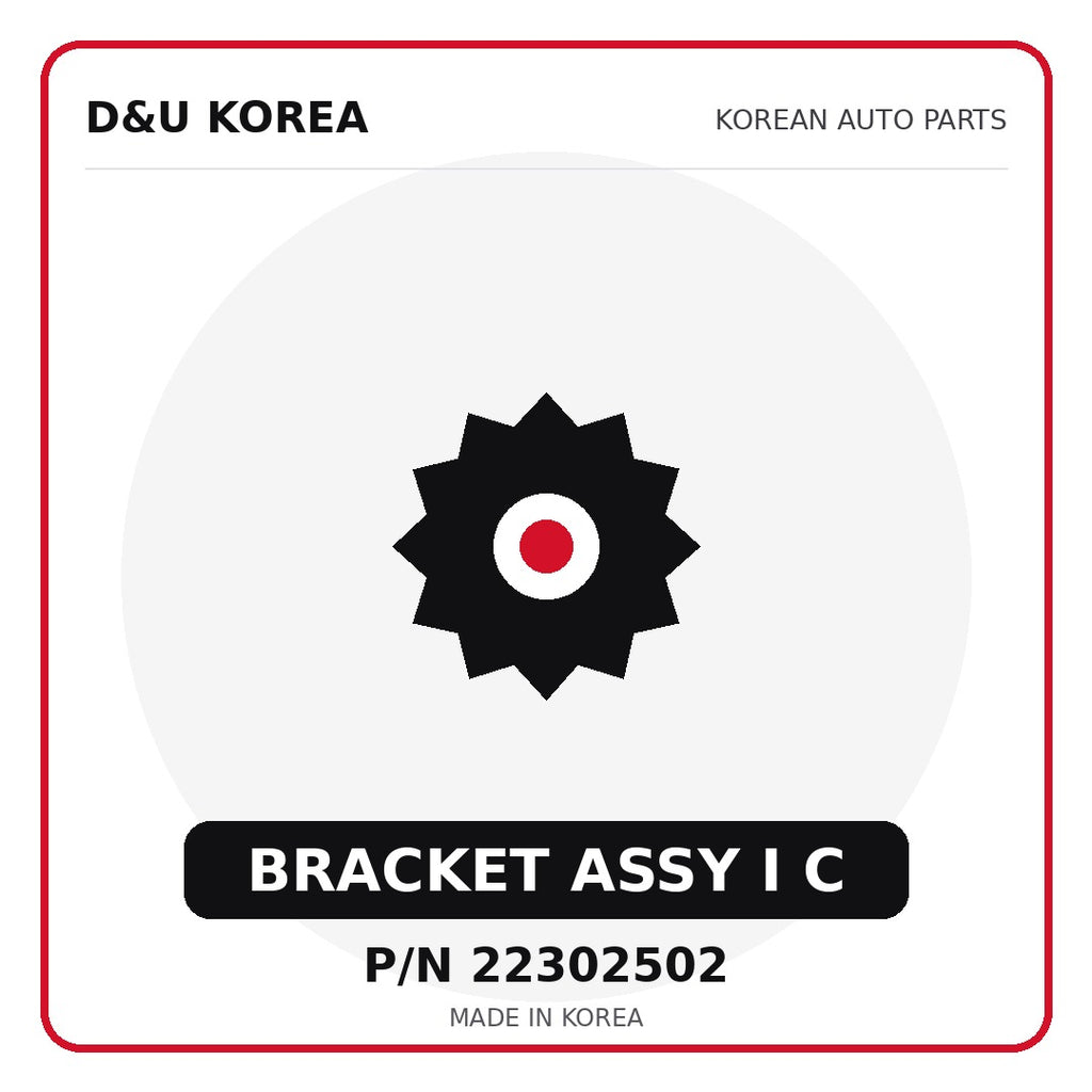 Genuine Mobis BRACKET ASSY I C 22302502 - Korean auto parts from D&U Korea