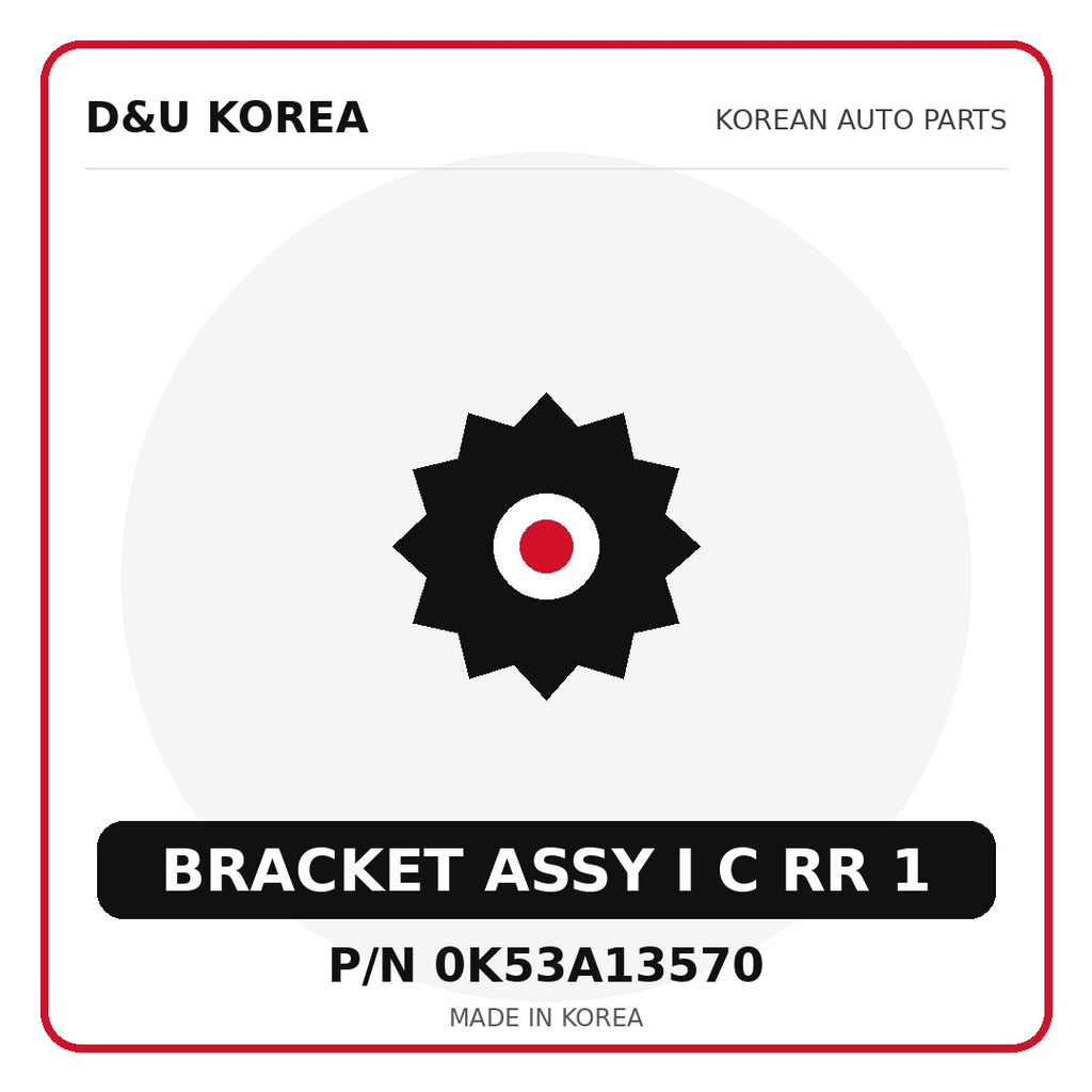 Genuine Mobis BRACKET ASSY I C RR 1 0K53A13570 - Korean auto parts from D&U Korea