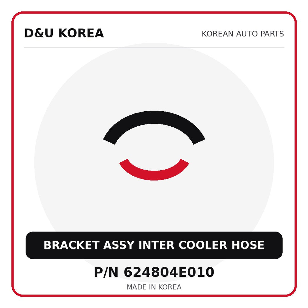 Genuine Mobis BRACKET ASSY INTER COOLER HOSE 624804E010 - Korean auto parts from D&U Korea