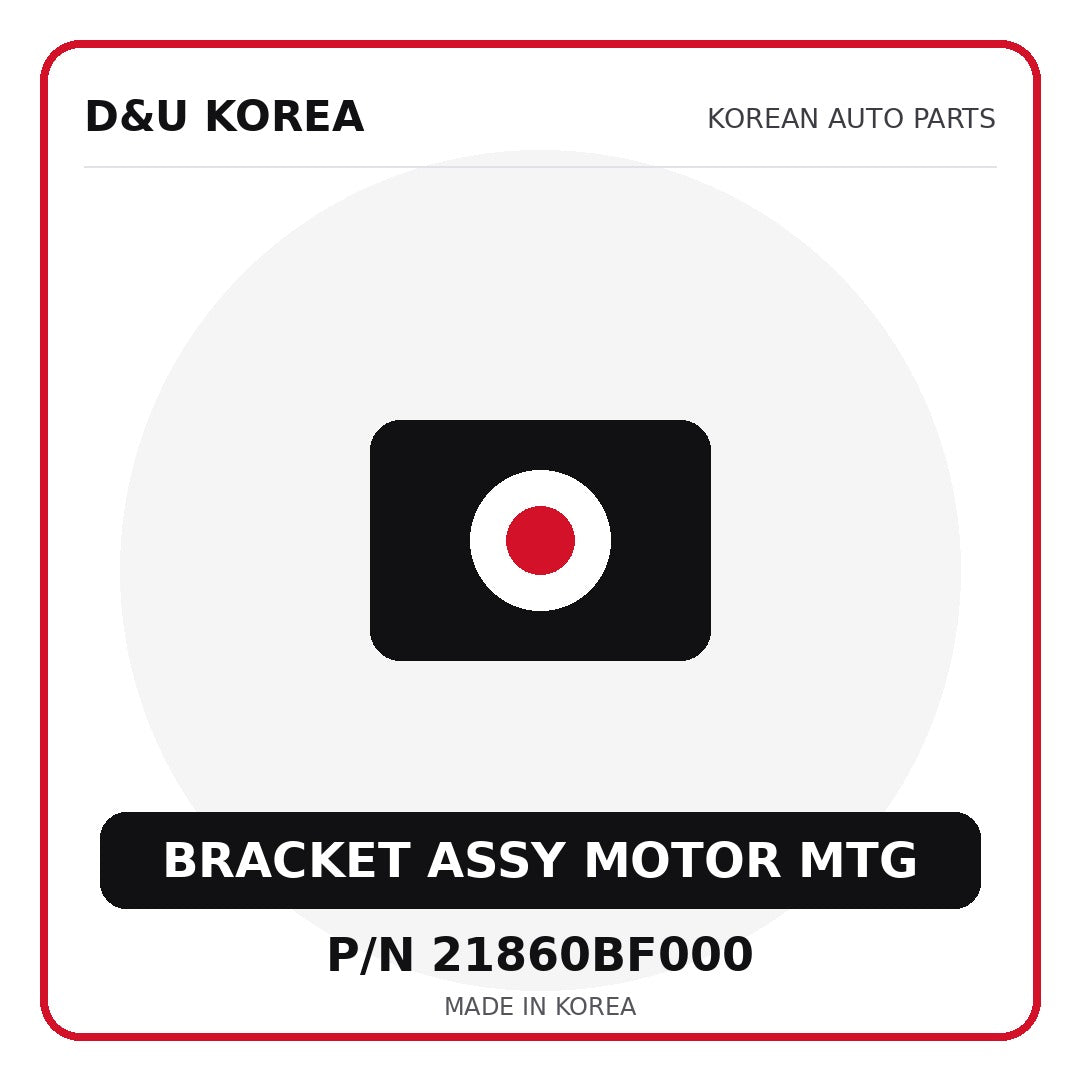 Genuine Mobis BRACKET ASSY MOTOR MTG 21860BF000 - Korean auto parts from D&U Korea