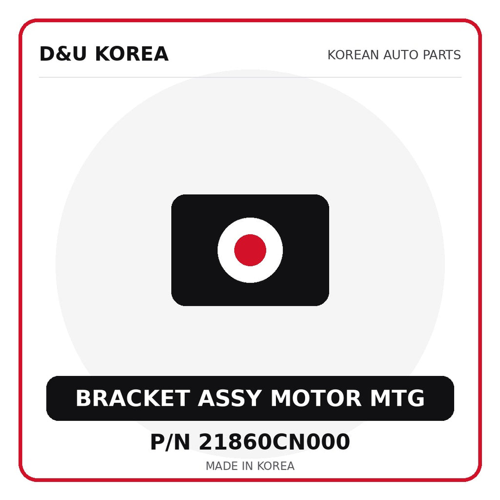 Genuine Mobis BRACKET ASSY MOTOR MTG 21860CN000 - Korean auto parts from D&U Korea