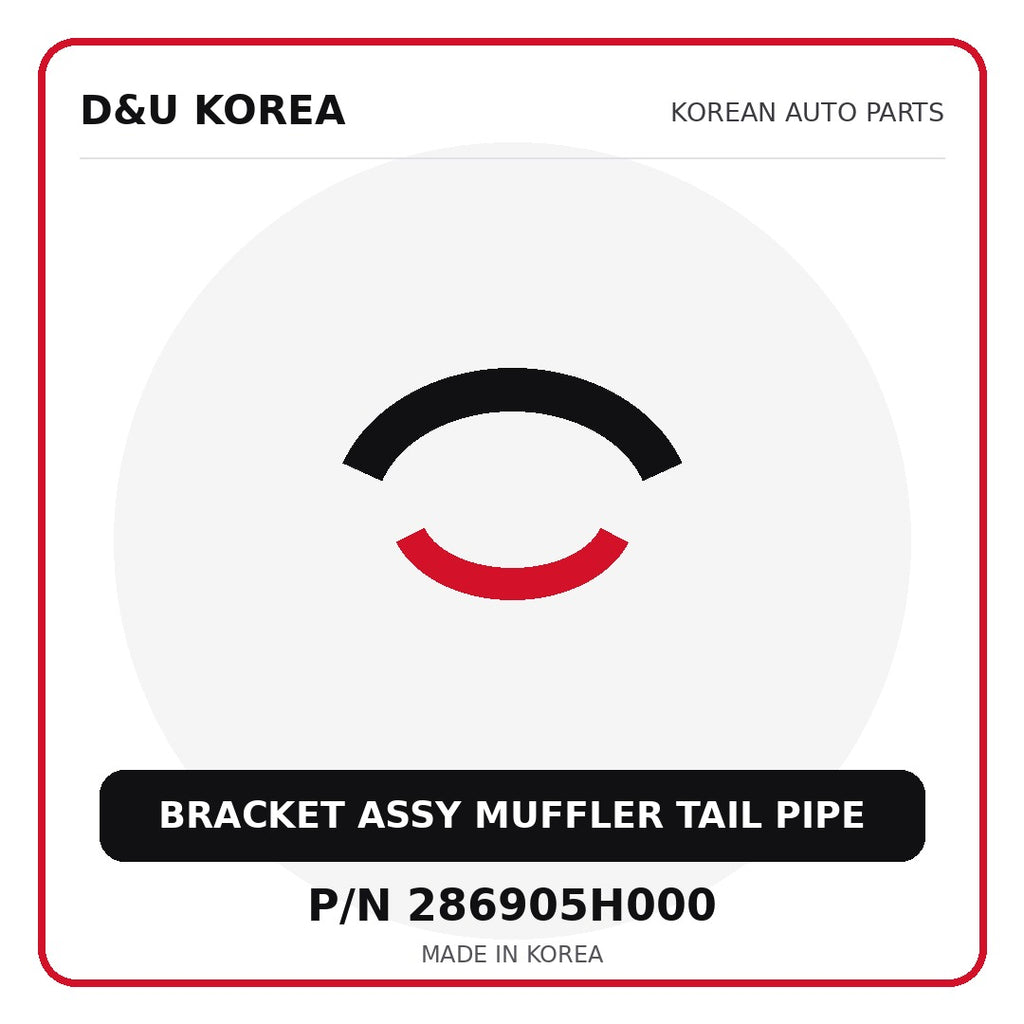 Genuine Mobis BRACKET ASSY MUFFLER TAIL PIPE 286905H000 - Korean auto parts from D&U Korea