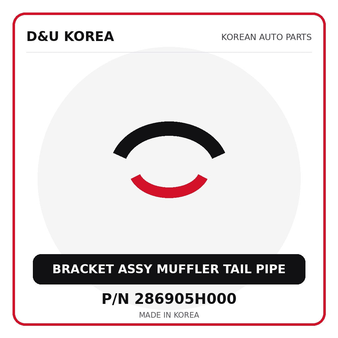 Genuine Mobis BRACKET ASSY MUFFLER TAIL PIPE 286905H000 - Korean auto parts from D&U Korea