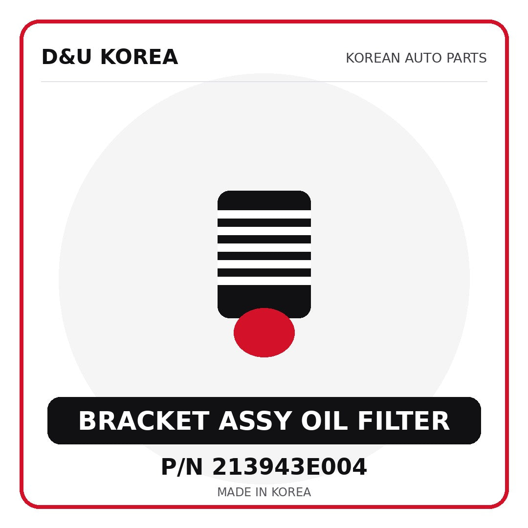Genuine Mobis BRACKET ASSY OIL FILTER 213943E004 - Korean auto parts from D&U Korea