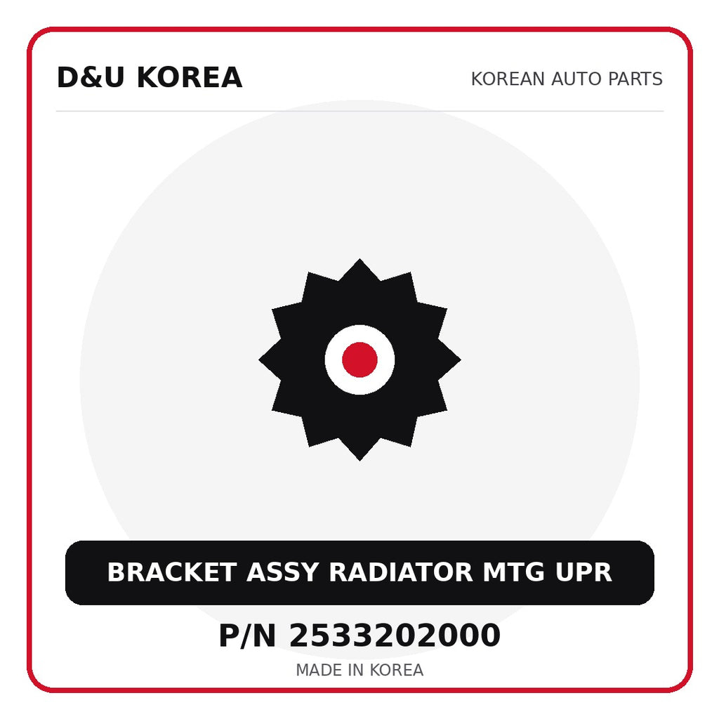 Genuine Mobis BRACKET ASSY RADIATOR MTG UPR 2533202000 - Korean auto parts from D&U Korea