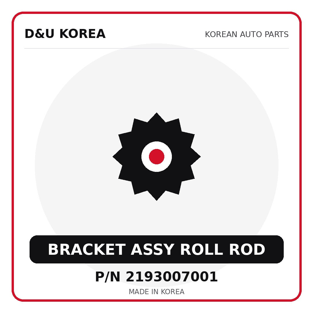 Genuine Mobis BRACKET ASSY ROLL ROD 2193007001 - Korean auto parts from D&U Korea
