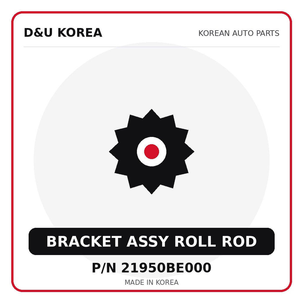 Genuine Mobis BRACKET ASSY ROLL ROD 21950BE000 - Korean auto parts from D&U Korea