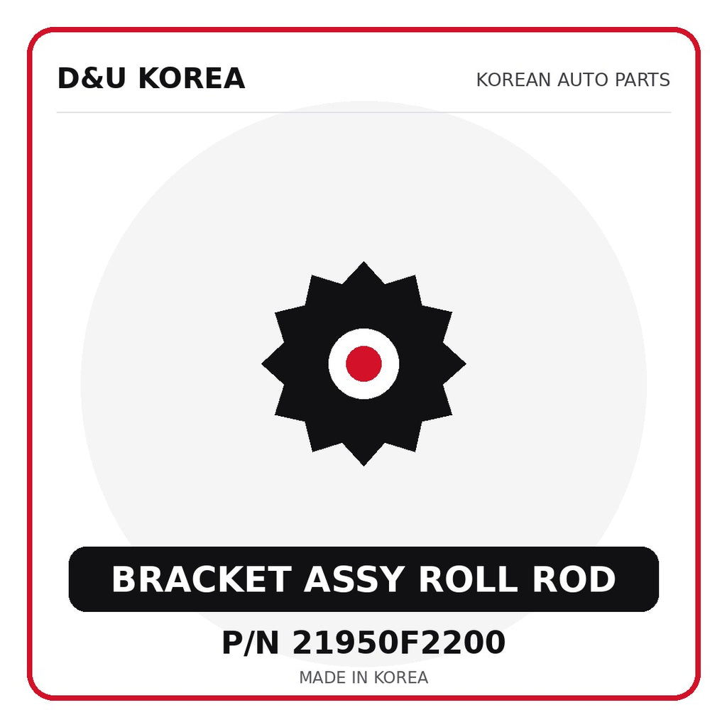 Genuine Mobis BRACKET ASSY ROLL ROD 21950F2200 - Korean auto parts from D&U Korea