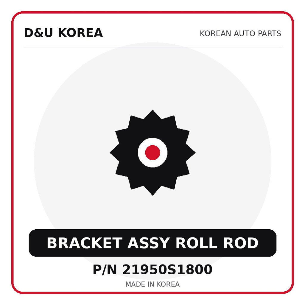 Genuine Mobis BRACKET ASSY ROLL ROD 21950S1800 - Korean auto parts from D&U Korea