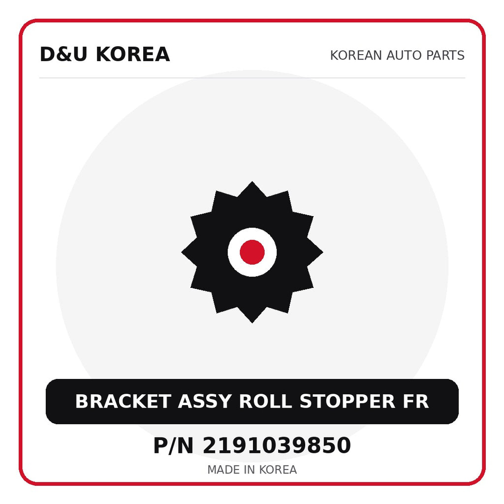 Genuine Mobis BRACKET ASSY ROLL STOPPER FR 2191039850 - Korean auto parts from D&U Korea