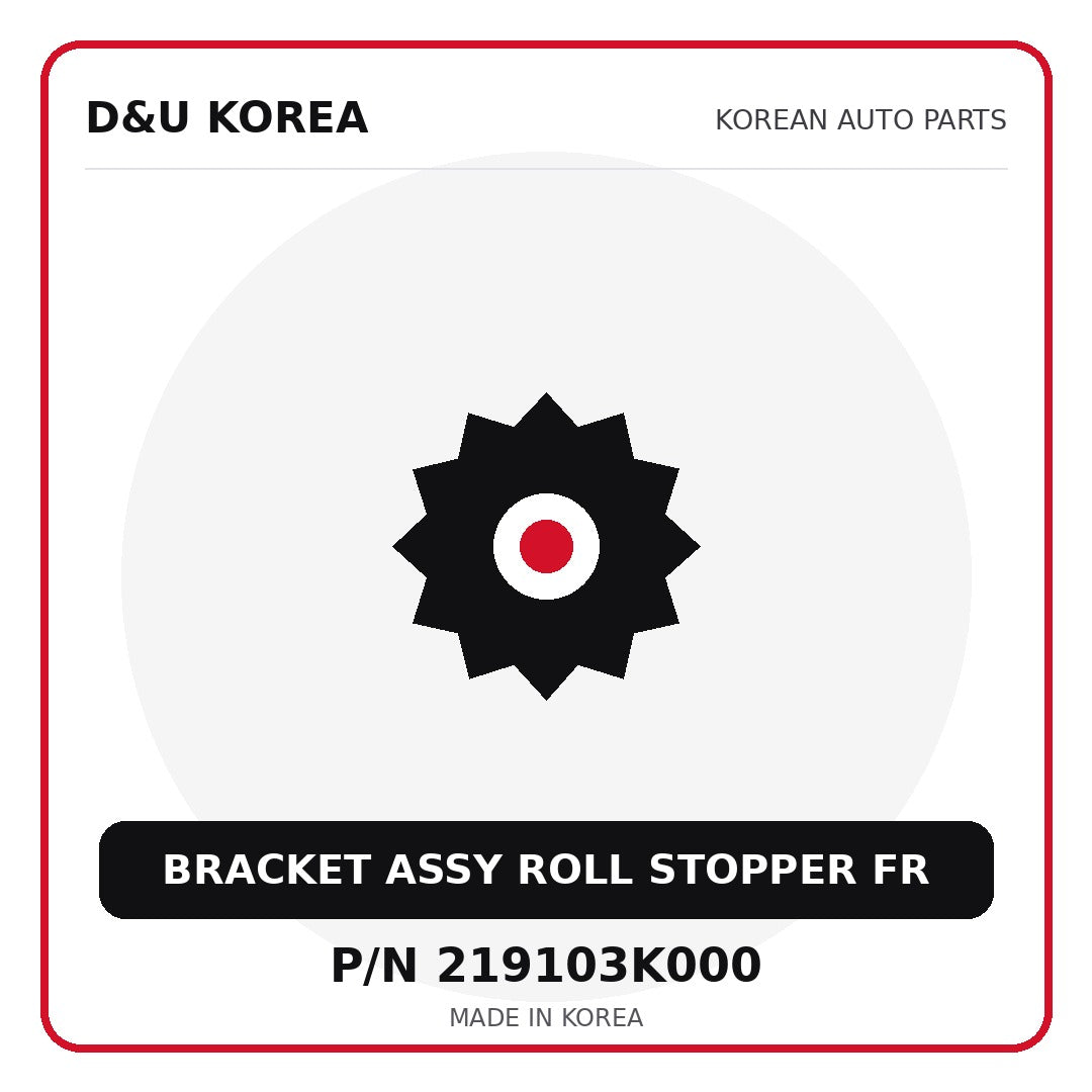 Genuine Mobis BRACKET ASSY ROLL STOPPER FR 219103K000 - Korean auto parts from D&U Korea