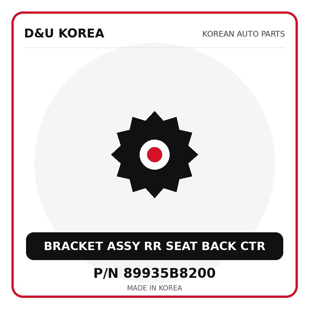 Genuine Mobis BRACKET ASSY RR SEAT BACK CTR 89935B8200 - Korean auto parts from D&U Korea