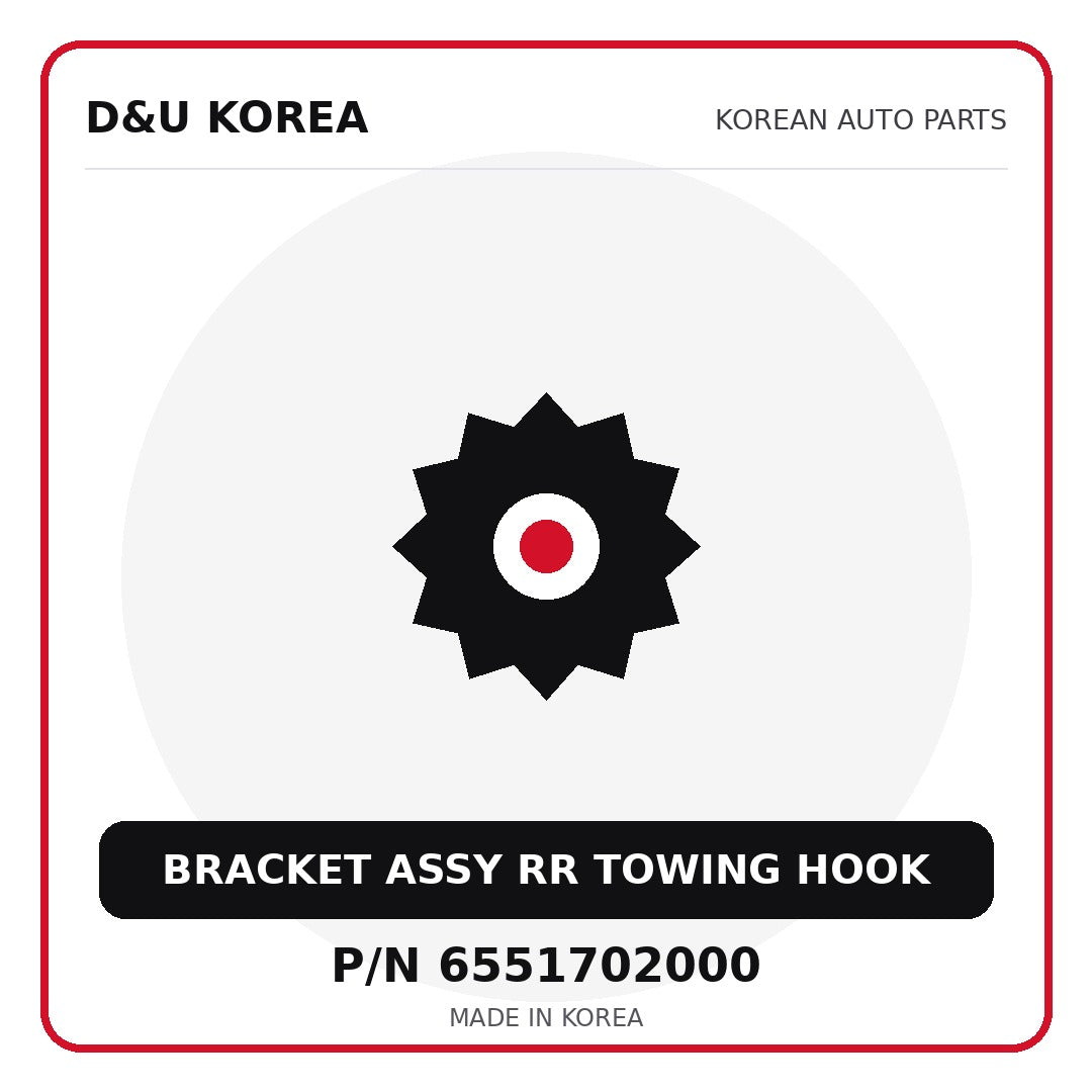 Genuine Mobis BRACKET ASSY RR TOWING HOOK 6551702000 - Korean auto parts from D&U Korea
