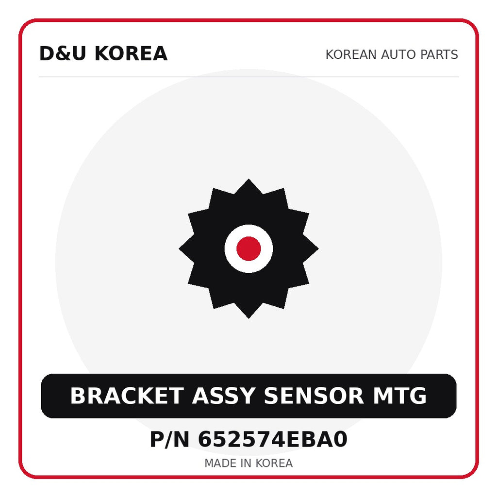 Genuine Mobis BRACKET ASSY SENSOR MTG 652574EBA0 - Korean auto parts from D&U Korea