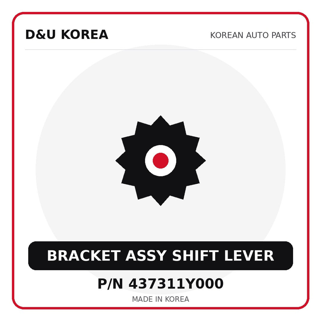 Genuine Mobis BRACKET ASSY SHIFT LEVER 437311Y000 - Korean auto parts from D&U Korea