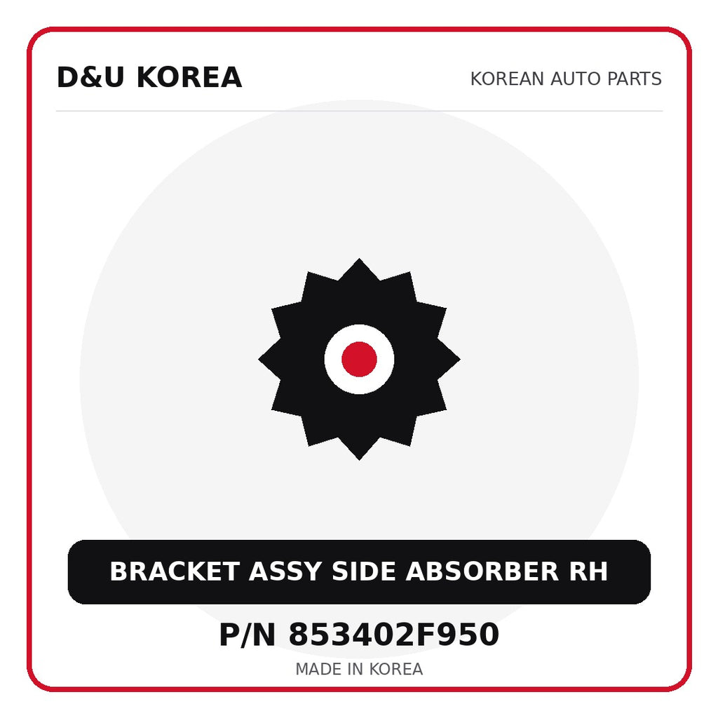 Genuine Mobis BRACKET ASSY SIDE ABSORBER RH 853402F950 - Korean auto parts from D&U Korea