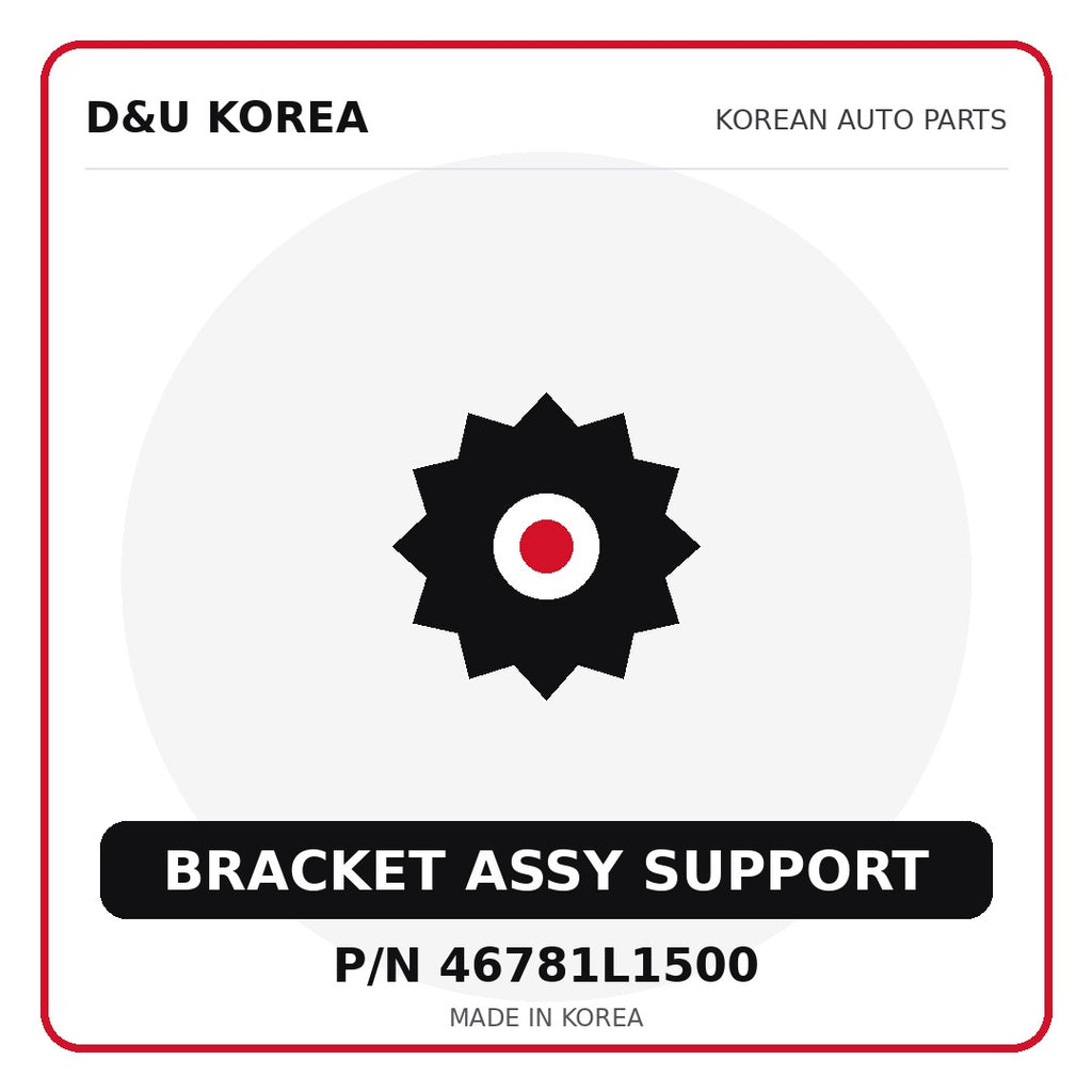 Genuine Mobis BRACKET ASSY SUPPORT 46781L1500 - Korean auto parts from D&U Korea