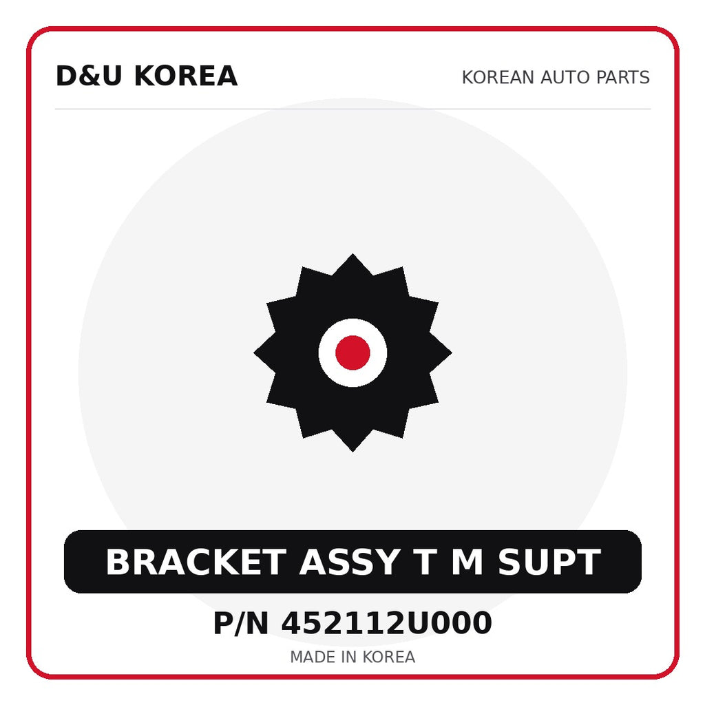 Genuine Mobis BRACKET ASSY T M SUPT 452112U000 - Korean auto parts from D&U Korea