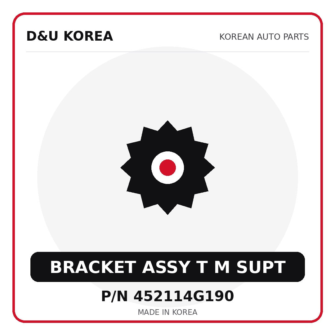 Genuine Mobis BRACKET ASSY T M SUPT 452114G190 - Korean auto parts from D&U Korea