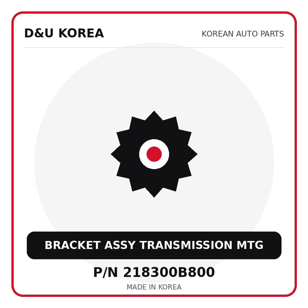 Genuine Mobis BRACKET ASSY TRANSMISSION MTG 218300B800 - Korean auto parts from D&U Korea