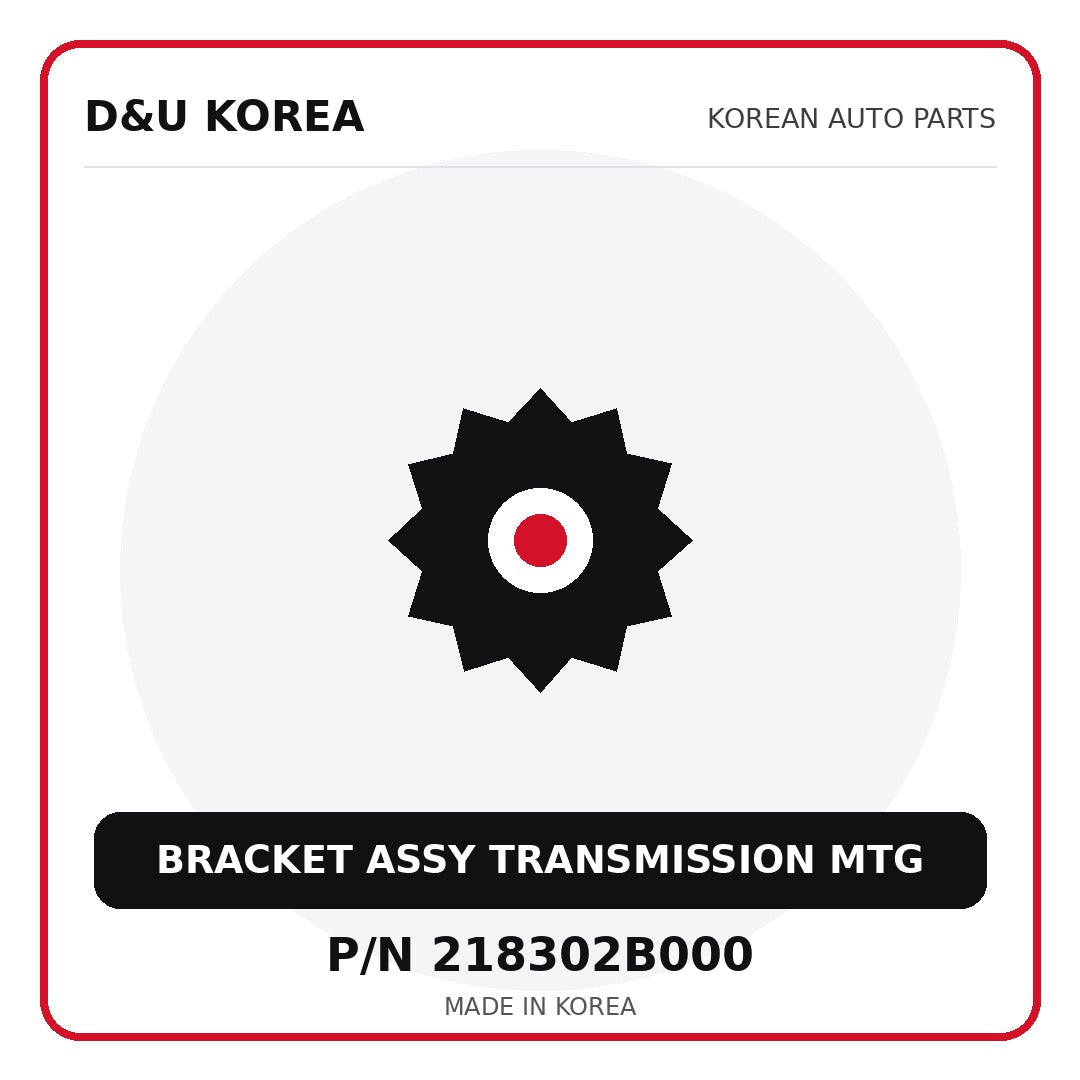 Genuine Mobis BRACKET ASSY TRANSMISSION MTG 218302B000 - Korean auto parts from D&U Korea
