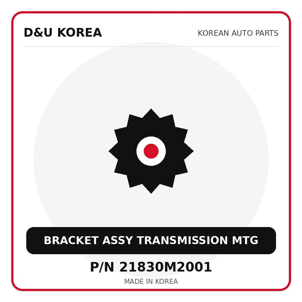 Genuine Mobis BRACKET ASSY TRANSMISSION MTG 21830M2001 - Korean auto parts from D&U Korea