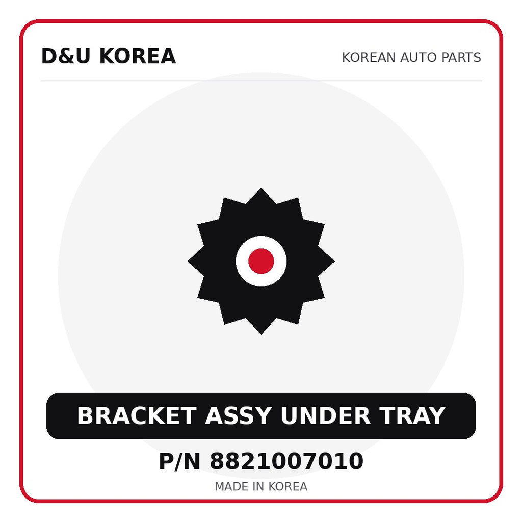 Genuine Mobis BRACKET ASSY UNDER TRAY 8821007010 - Korean auto parts from D&U Korea