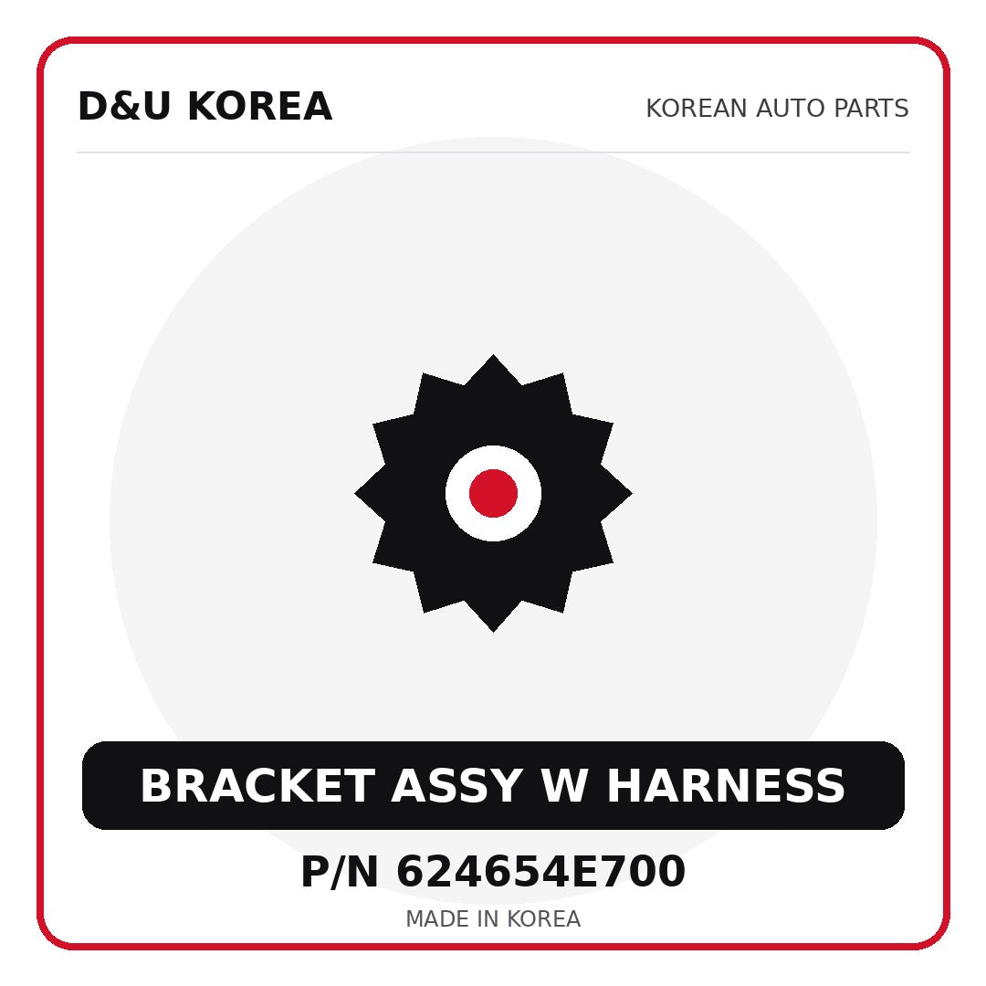 Genuine Mobis BRACKET ASSY W HARNESS 624654E700 - Korean auto parts from D&U Korea