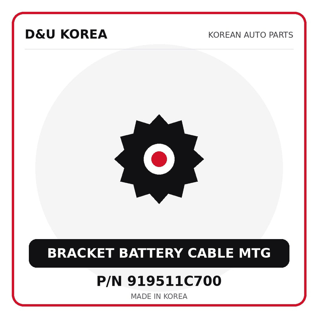Genuine Mobis BRACKET BATTERY CABLE MTG 919511C700 for Korean vehicles | D&U Korea