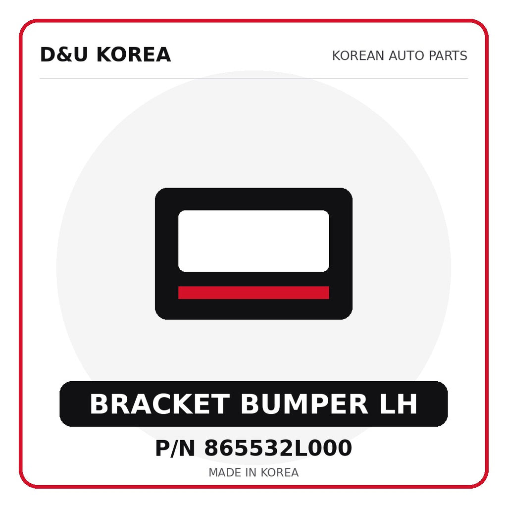 Genuine Mobis BRACKET BUMPER LH 865532L000 - Korean auto parts from D&U Korea