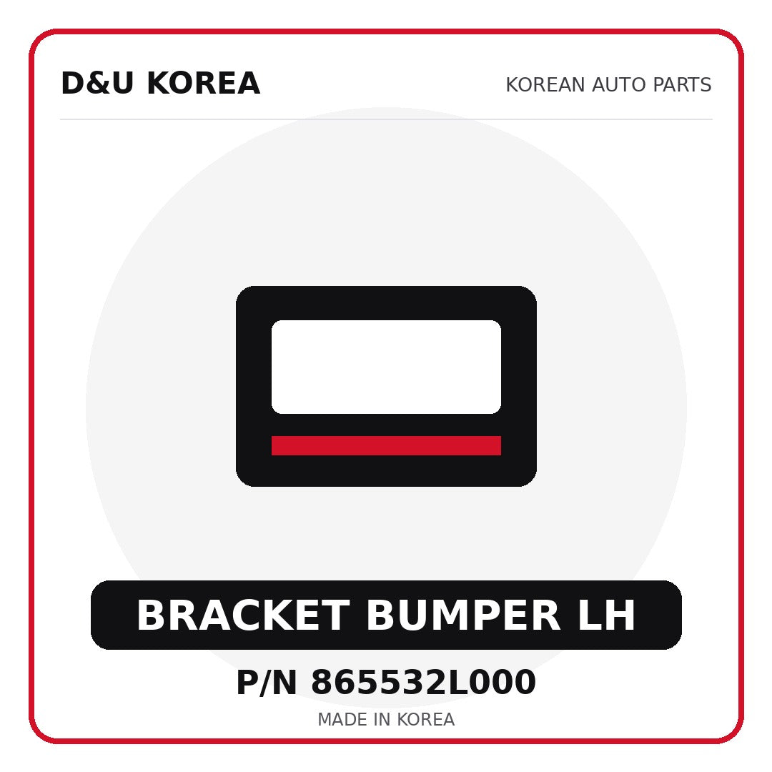 Genuine Mobis BRACKET BUMPER LH 865532L000 - Korean auto parts from D&U Korea