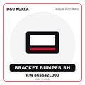 Genuine Mobis BRACKET BUMPER RH 865542L000 for Korean vehicles | D&U Korea