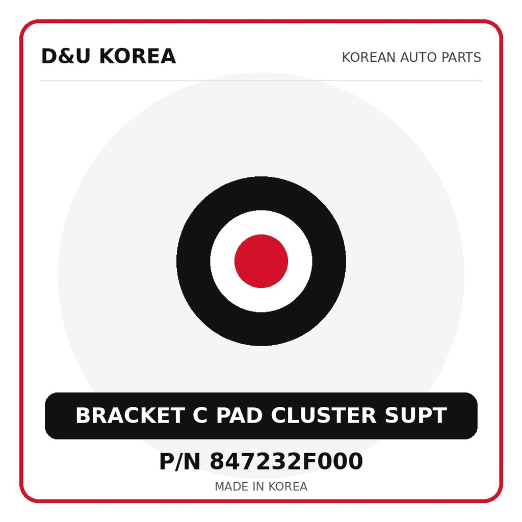 Genuine Mobis BRACKET C PAD CLUSTER SUPT 847232F000 - Korean auto parts from D&U Korea