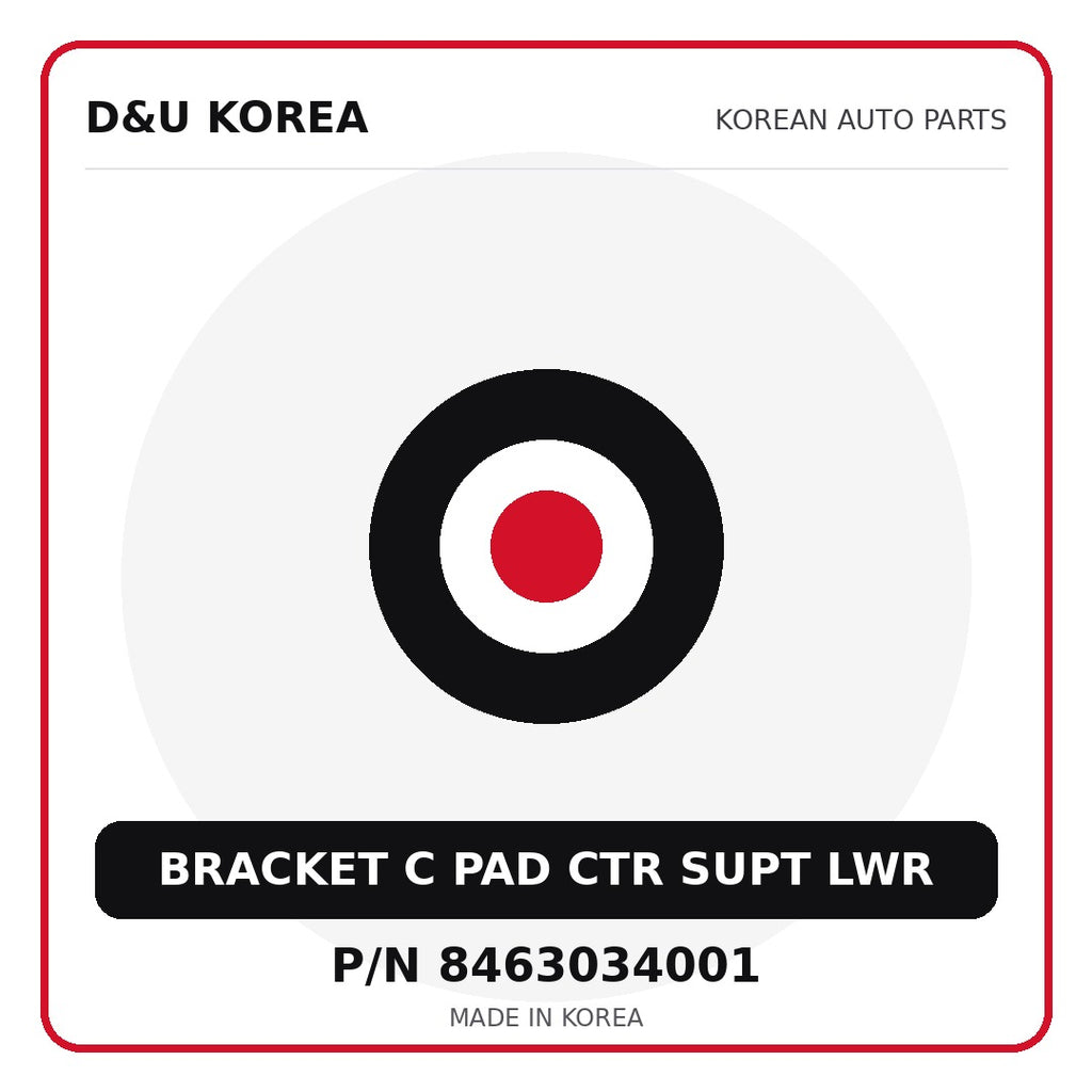 Genuine Mobis BRACKET C PAD CTR SUPT LWR 8463034001 - Korean auto parts from D&U Korea
