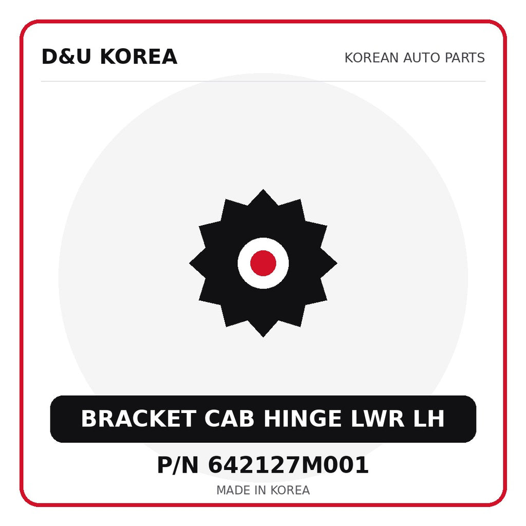 Genuine Mobis BRACKET CAB HINGE LWR LH 642127M001 - Korean auto parts from D&U Korea