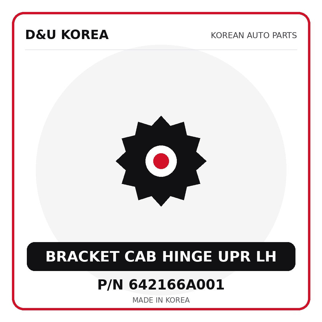 Genuine Mobis BRACKET CAB HINGE UPR LH 642166A001 - Korean auto parts from D&U Korea