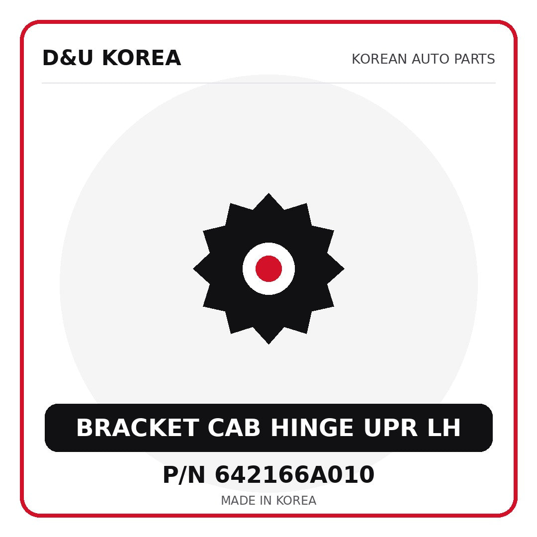 Genuine Mobis BRACKET CAB HINGE UPR LH 642166A010 - Korean auto parts from D&U Korea